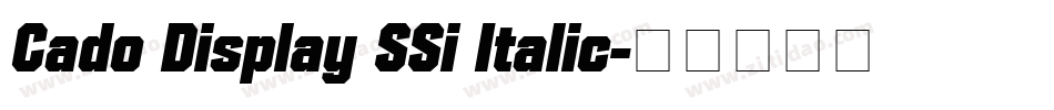 Cado Display SSi Italic字体转换